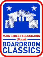 Main Street Association Presents: Boardroom Classics